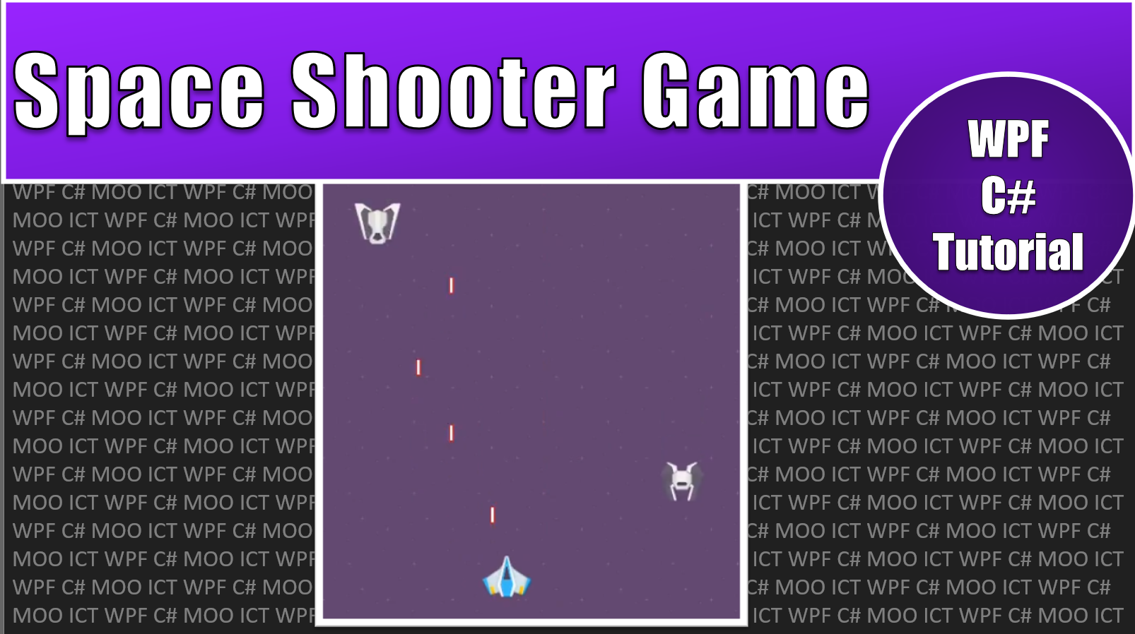 WPF C# Tutorial – Create a space battle shooter game in Visual Studio Moo ICT